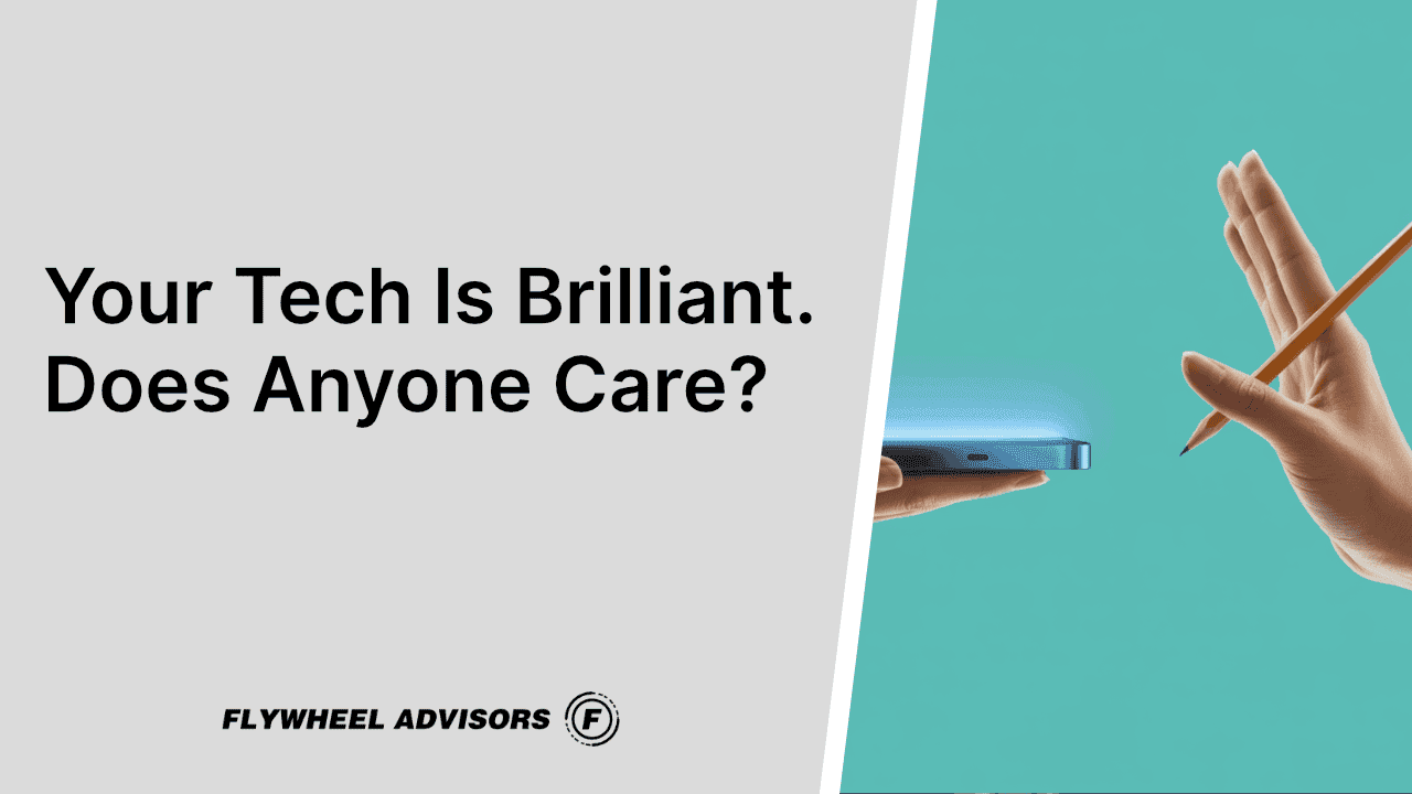 51 your tech is brilliant does anyone care 51 your tech is brilliant does anyone care